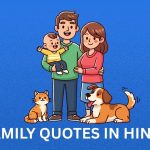 350+ Best Family Quotes In Hindi | फैमिली कोट्स इन हिंदी