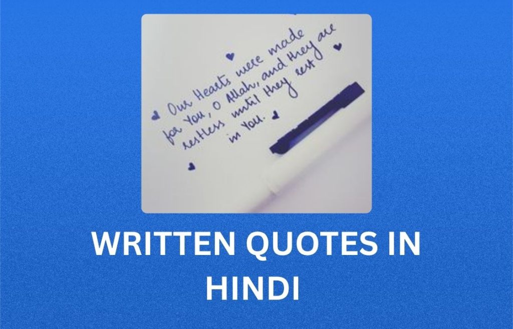 350+ Best Written Quotes In Hindi | अक्सर कोट्स इन हिंदी